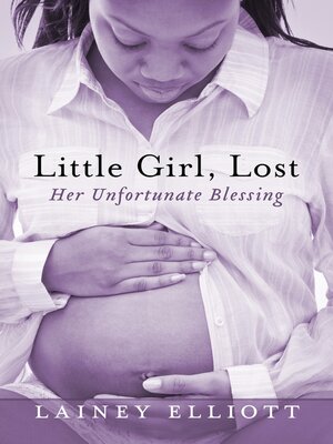 cover image of Little Girl, Lost: Her Unfortunate Blessing